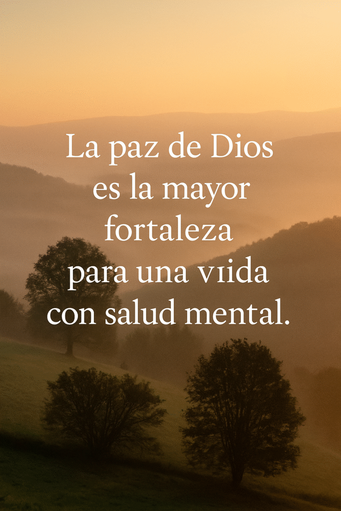 La paz de Dios es la mayor fortaleza para una vida con salud mental