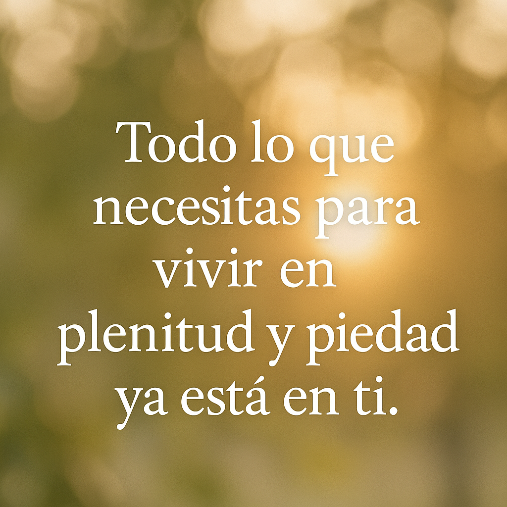 Imagen cristiana inspiradora con luz cálida de amanecer que representa la vida y la piedad. Frase del versículo de 2 Pedro 1:3: “Todo lo que necesitas para vivir en plenitud y piedad ya está en ti.” Refleja fe, plenitud y poder divino.